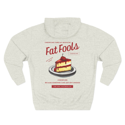 Cheesecake: Cake Just Isn't Enough (Raspberry Version) (Hoodie)