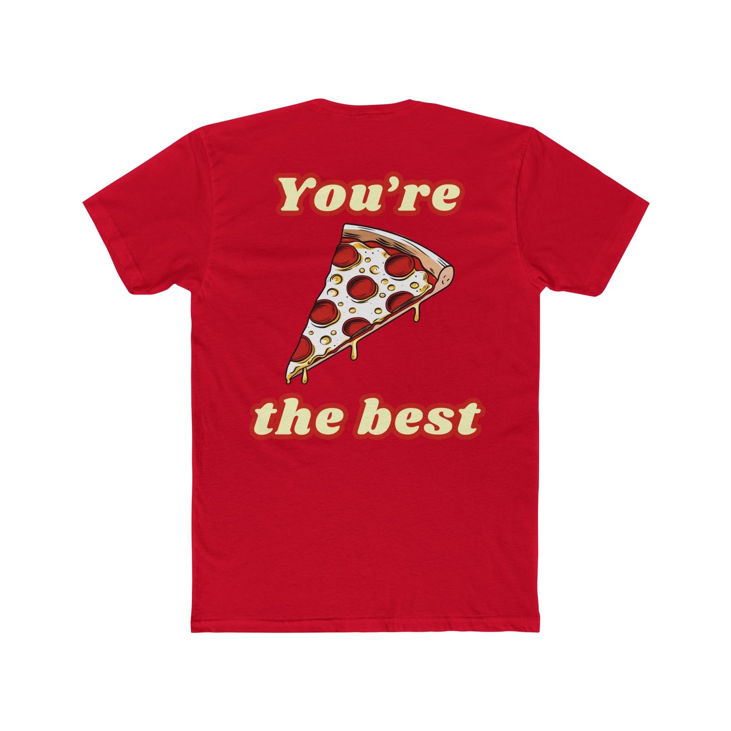Pizza: You're the Best (Sport Fit)