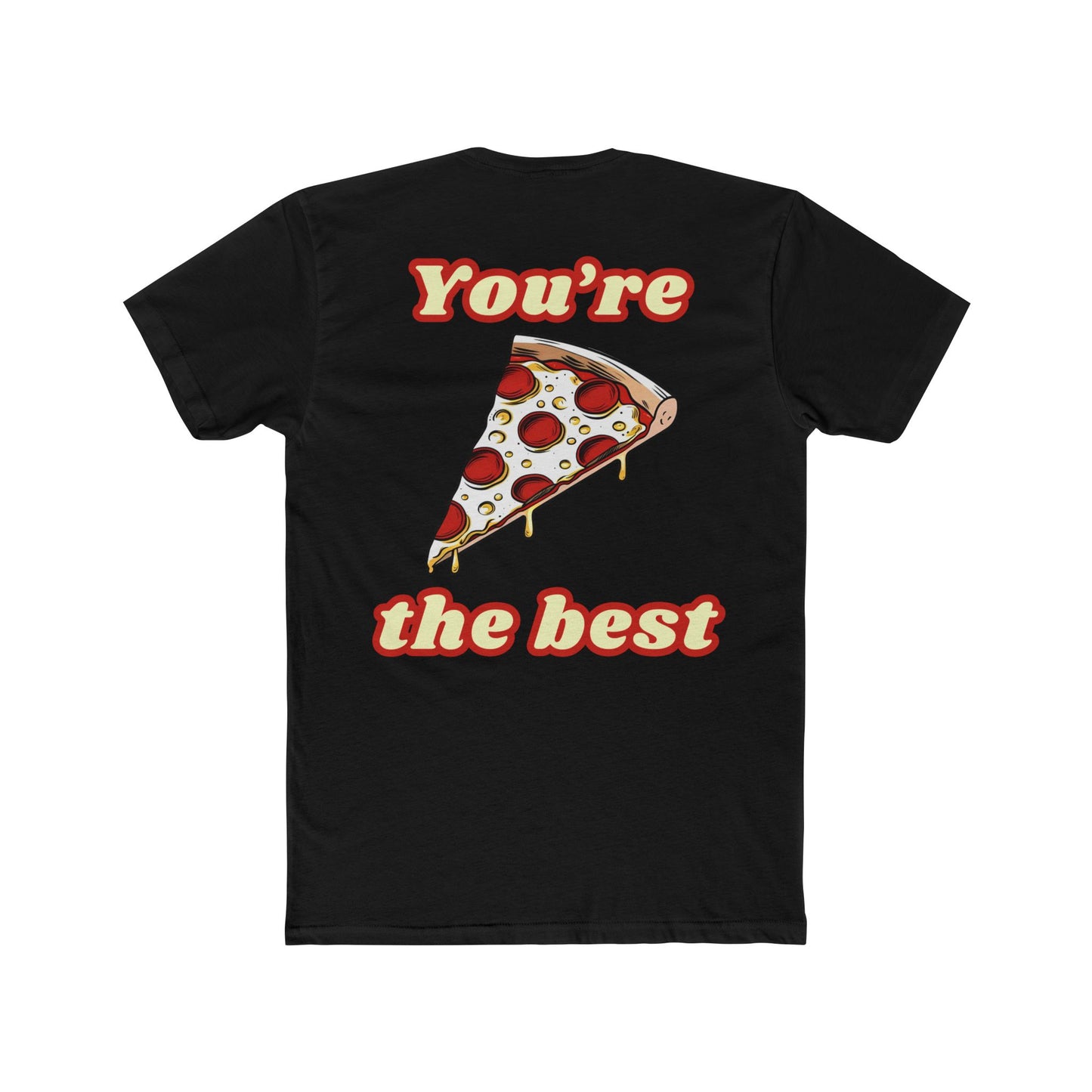 Pizza: You're the Best (Sport Fit)