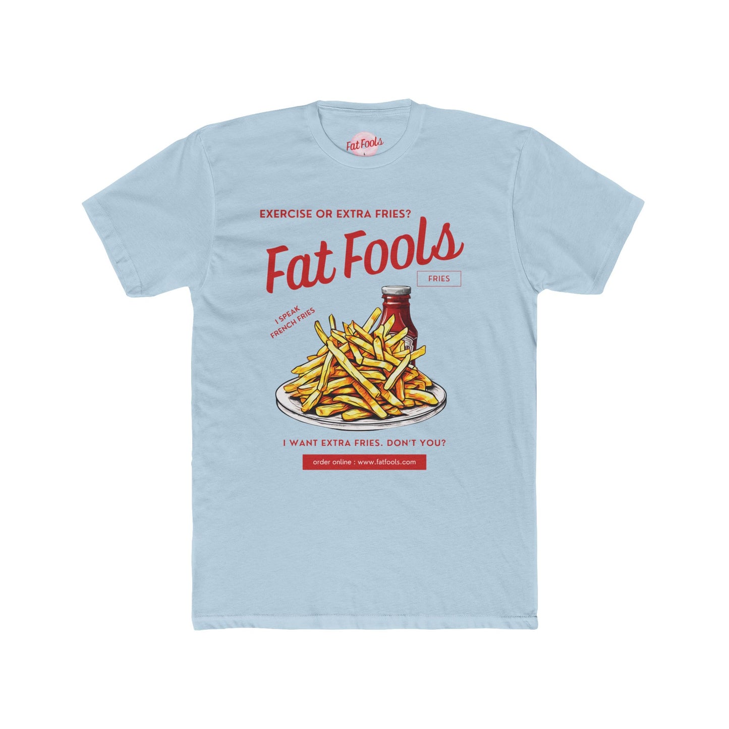 Fries: Exercise or Extra Fries (Sport Fit)