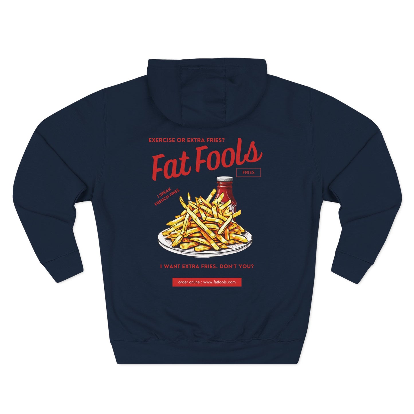 Fries: Exercise or Extra Fries (Hoodie)