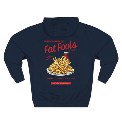 Fries: Exercise or Extra Fries (Hoodie)