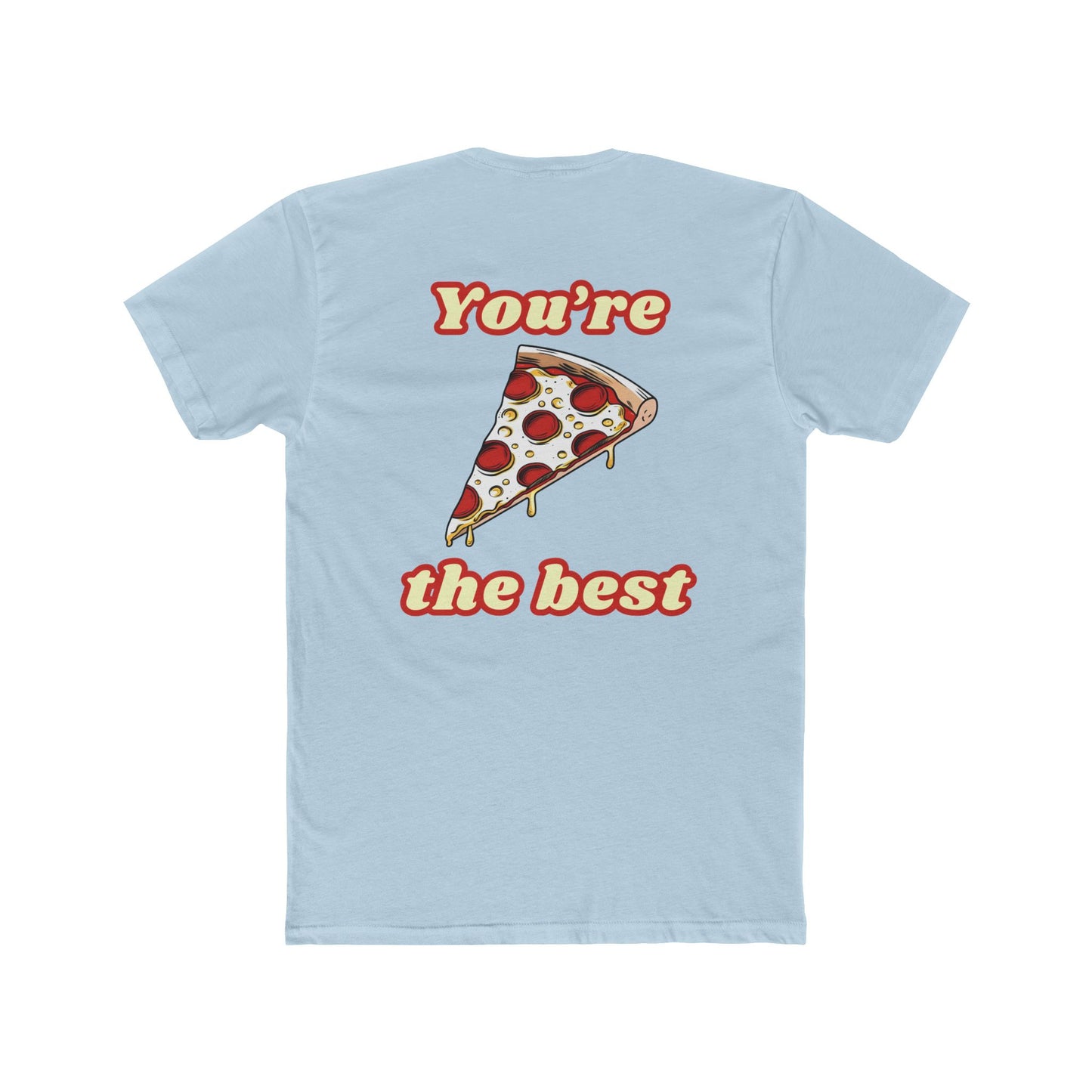 Pizza: You're the Best (Sport Fit)