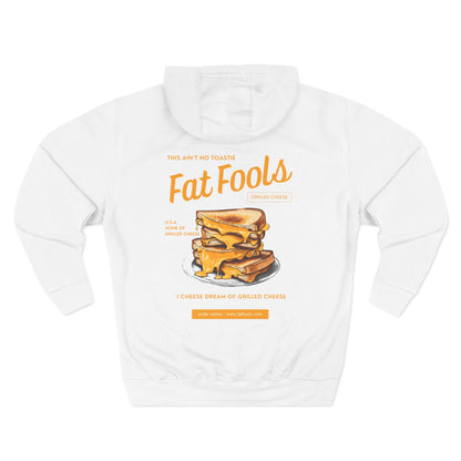 Grilled Cheese: This Ain't No Toastie (Hoodie)