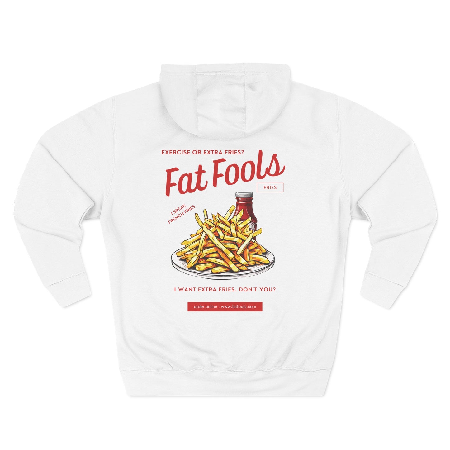 Fries: Exercise or Extra Fries (Hoodie)