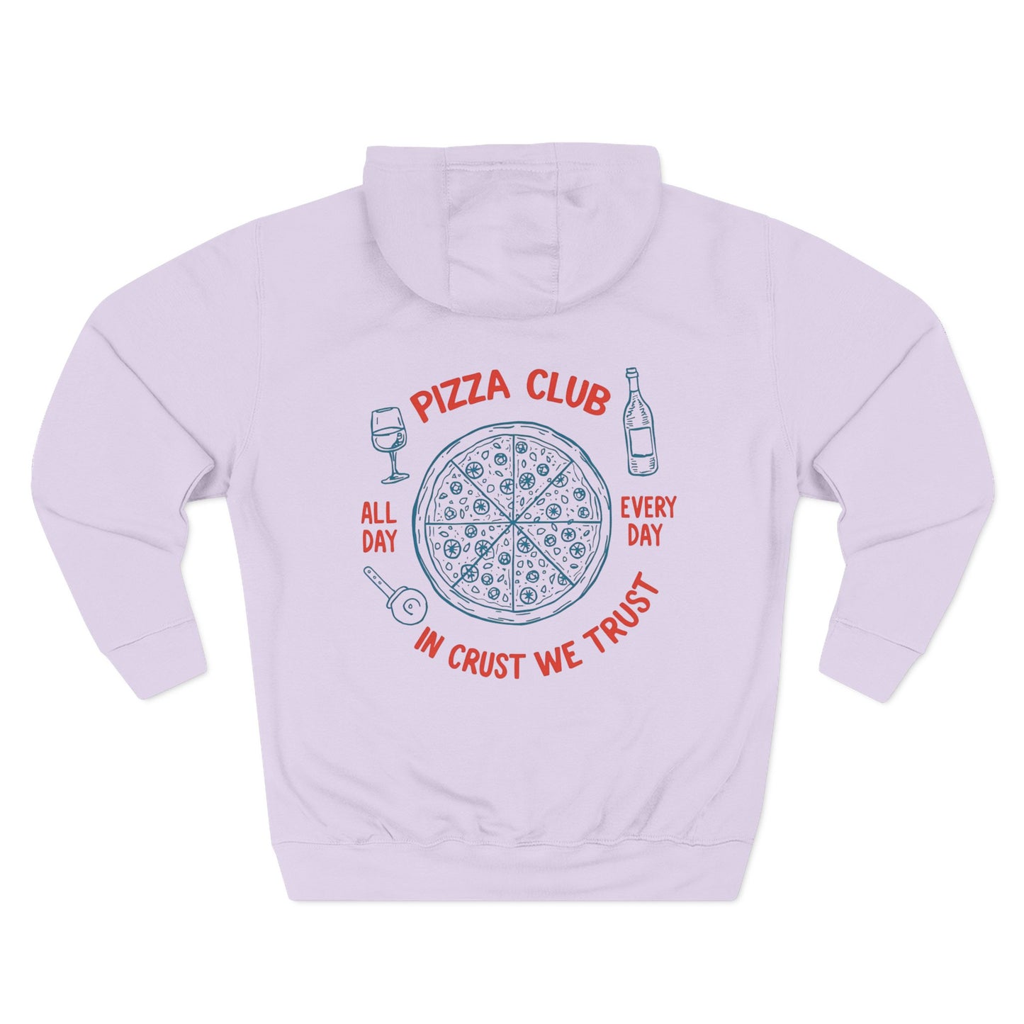 Pizza: Pizza Club, In Crust, We Trust (Hoodie)