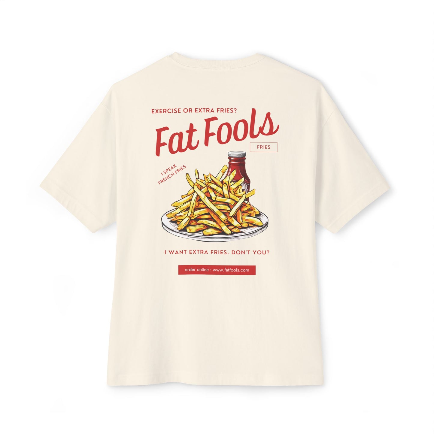 Fries: Exercise or Extra Fries (Relaxed Fit)