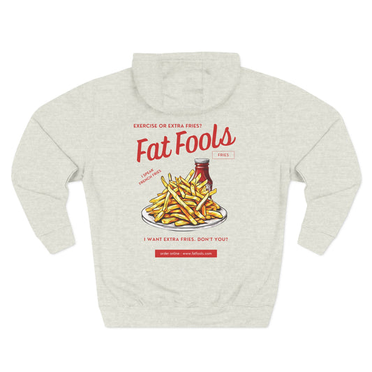 Fries: Exercise or Extra Fries (Hoodie)