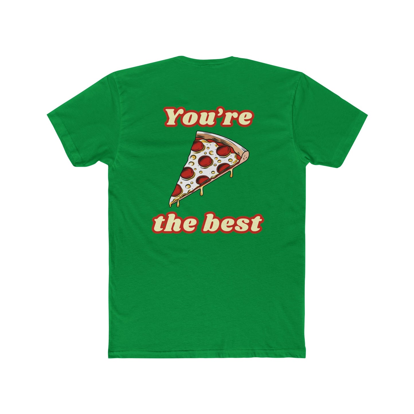 Pizza: You're the Best (Sport Fit)