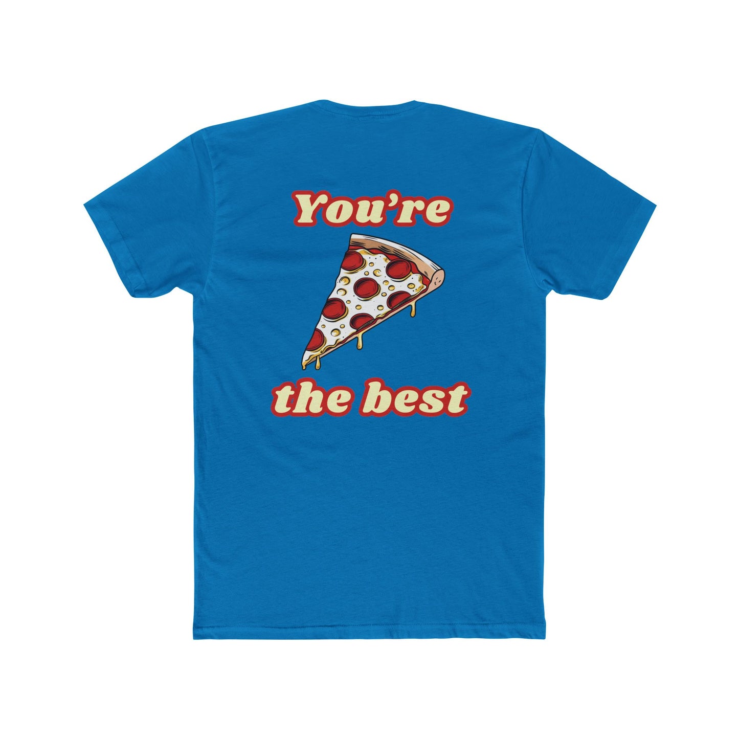 Pizza: You're the Best (Sport Fit)