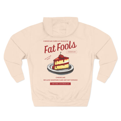 Cheesecake: Cake Just Isn't Enough (Raspberry Version) (Hoodie)