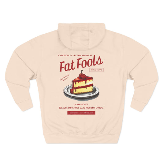 Cheesecake: Cake Just Isn't Enough (Raspberry Version) (Hoodie)