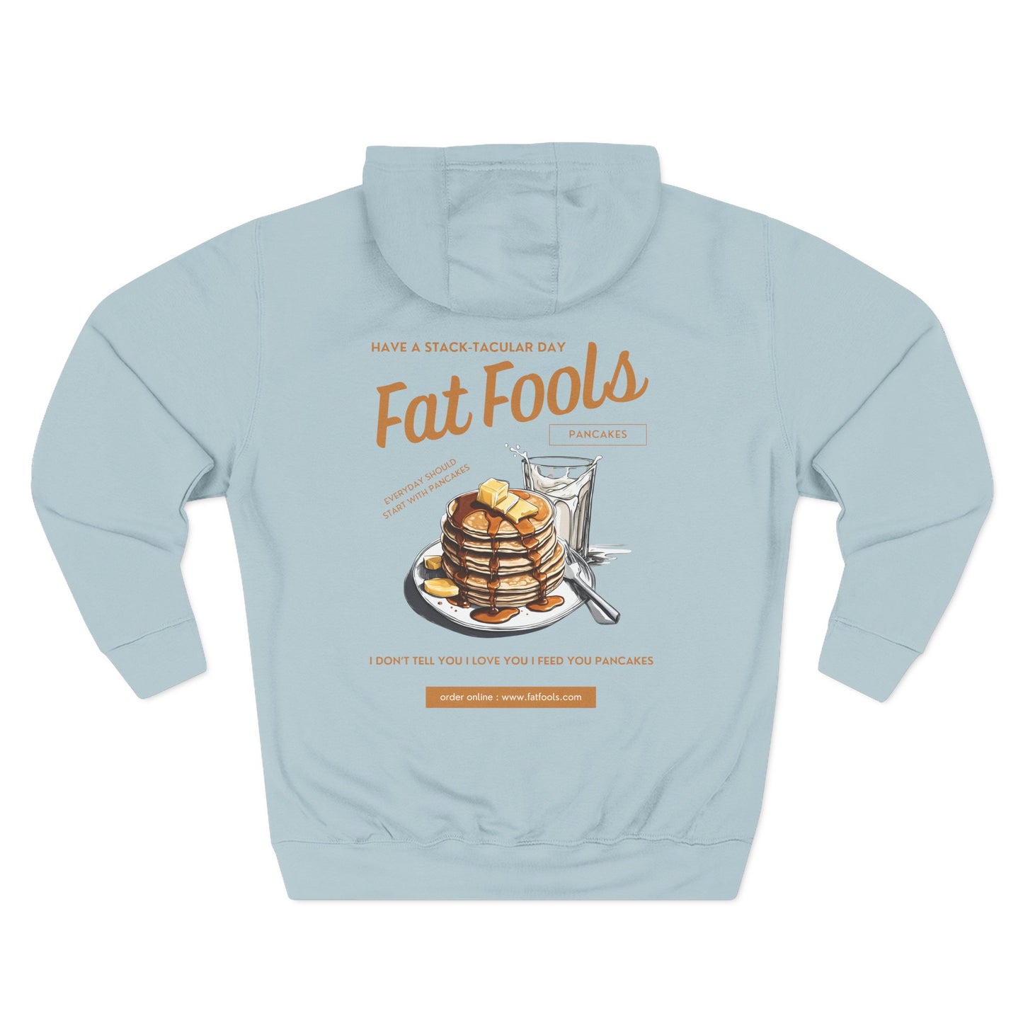 Pancake: Have a Stack-Tacular Day (Hoodie)