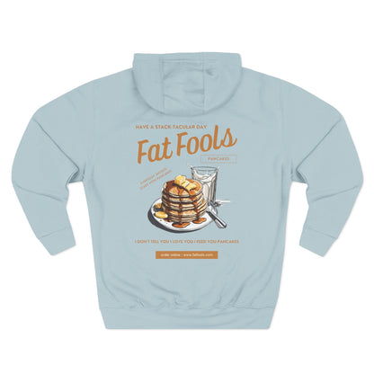 Pancake: Have a Stack-Tacular Day (Hoodie)